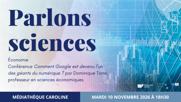 Let’s Talk Science – Economics – Lecture: ‘How did Google become one of the digital giants?’ by Dominique Torre, Professor of Economics
