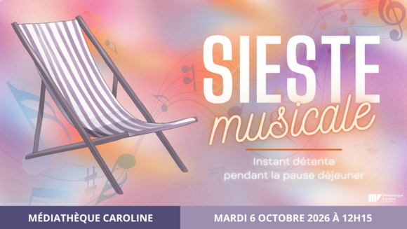 Sieste Musicale - Instant détente pendant la pause déjeuner