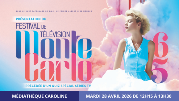 Présentation du 65e Festival de Télévision de Monte-Carlo