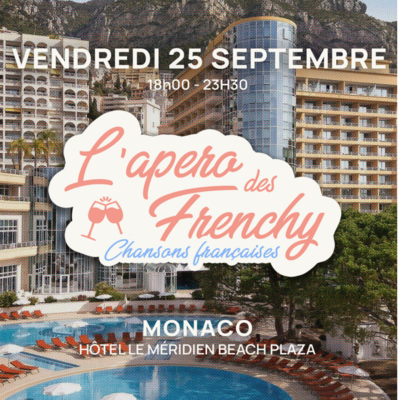 L'apéro des Frenchy, at Le Méridien Beach Plaza MONACO