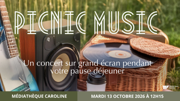 Picnic Music - Un concert sur grand écran pour accompagner votre pause déjeuner